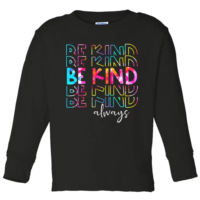 Tie Dye Be Kind Always Peace Signs Choose Kindness Unity Day Toddler Long Sleeve Shirt