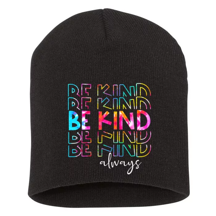 Tie Dye Be Kind Always Peace Signs Choose Kindness Unity Day Short Acrylic Beanie