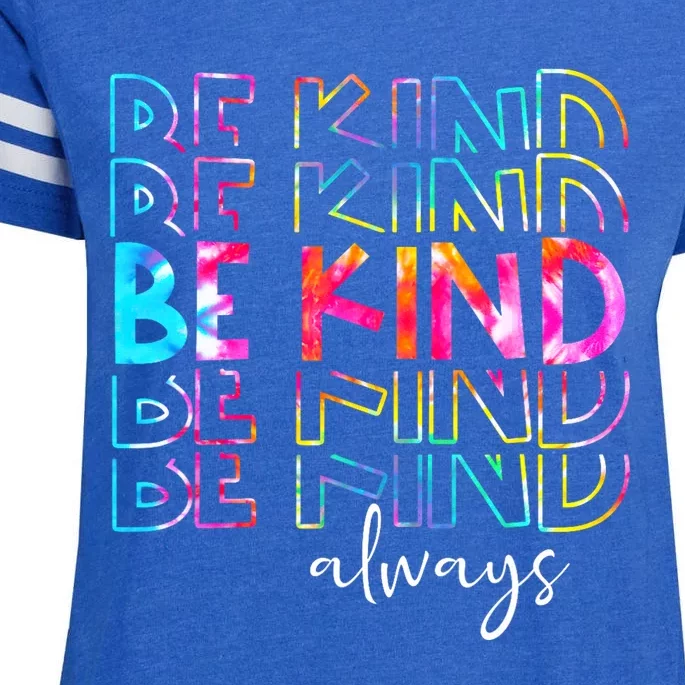 Tie Dye Be Kind Always Peace Signs Choose Kindness Unity Day Enza Ladies Jersey Football T-Shirt