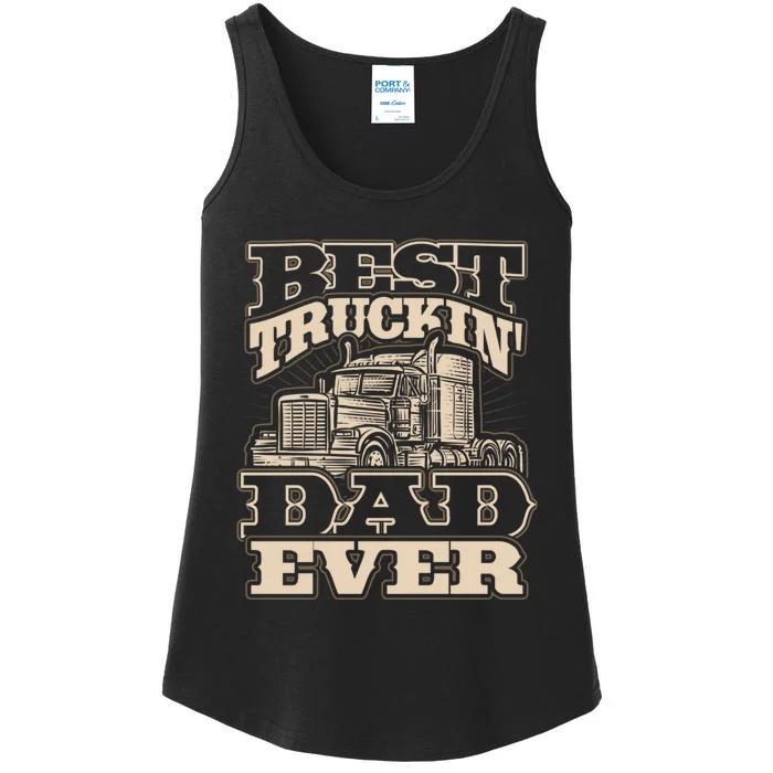 Truck Driver Best Trucking Dad Ever Trucker Fathers Day Ladies Essential Tank