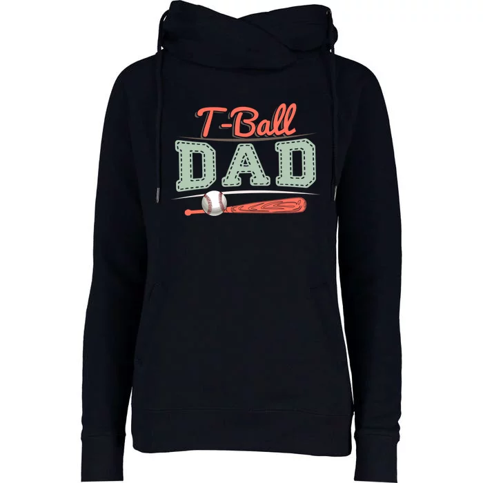 T-Ball Dad Cute Tee-Ball Daddy Tball Game Day Family Match Womens Funnel Neck Pullover Hood