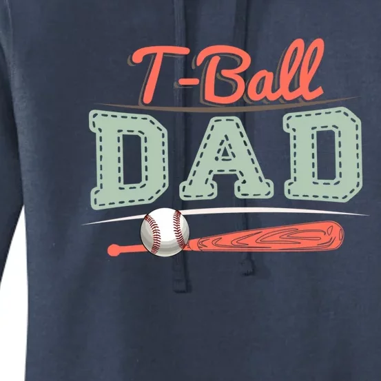 T-Ball Dad Cute Tee-Ball Daddy Tball Game Day Family Match Women's Pullover Hoodie