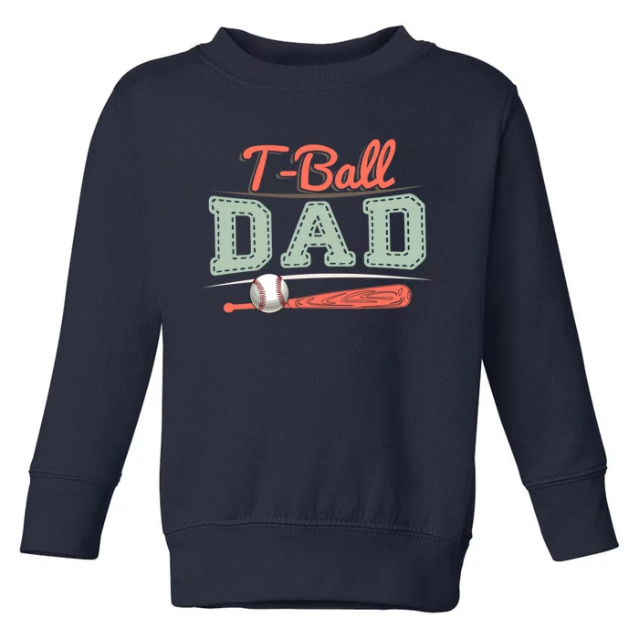 T-Ball Dad Cute Tee-Ball Daddy Tball Game Day Family Match Toddler Sweatshirt