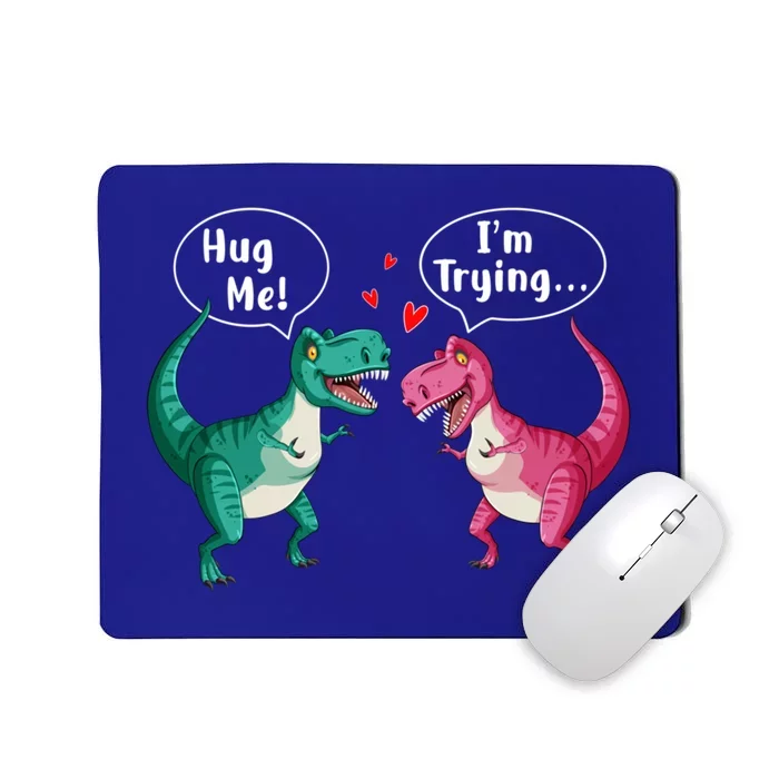 Tgiftrex Dinosaur Couple Hug Me Valentines Day Funny Gift Mousepad