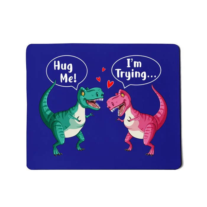 Tgiftrex Dinosaur Couple Hug Me Valentines Day Funny Gift Mousepad