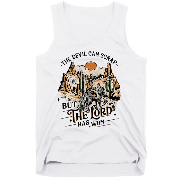 The Devil Can Scrap But The Lord Has Won Country Music Tank Top