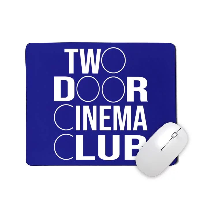 Two Door Cinema Club Mousepad