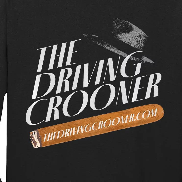 The Driving Crooner I Think You Should Leave Tall Long Sleeve T-Shirt