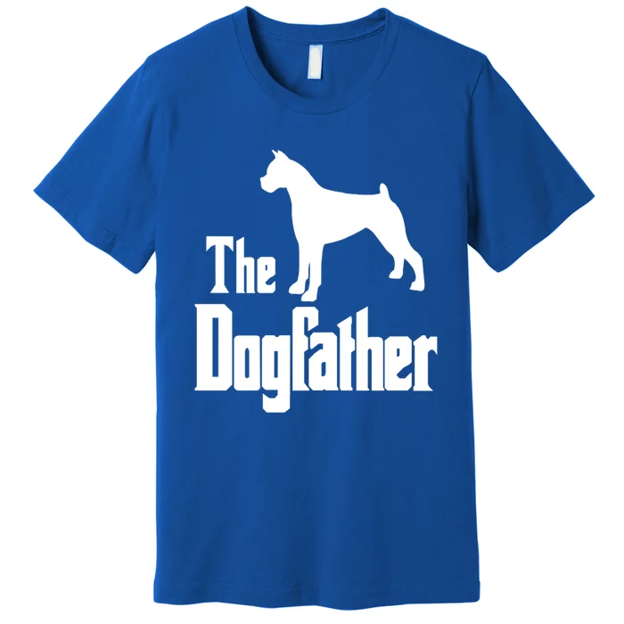 The Dogfather Cute Gift Funny Dog Gift Funny Boxer Dog Great Gift Premium T-Shirt