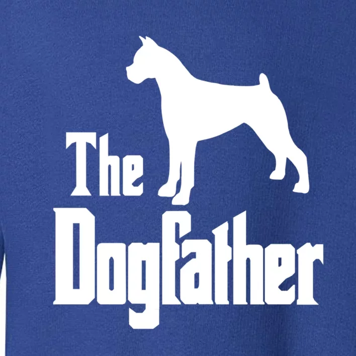 The Dogfather Cute Gift Funny Dog Gift Funny Boxer Dog Great Gift Toddler Sweatshirt