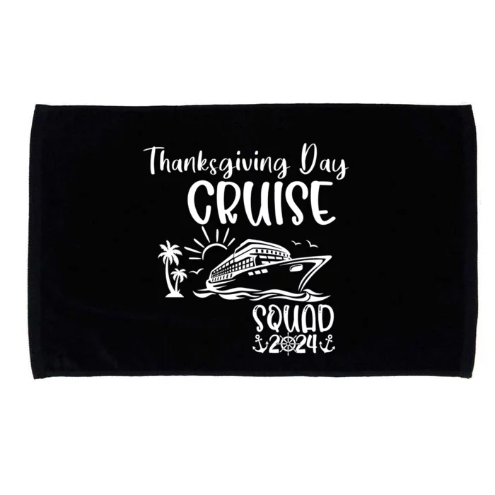 Thanksgiving Day Cruise Squad 2024 Holiday Cruise Family Matching Family Cruise Microfiber Hand Towel