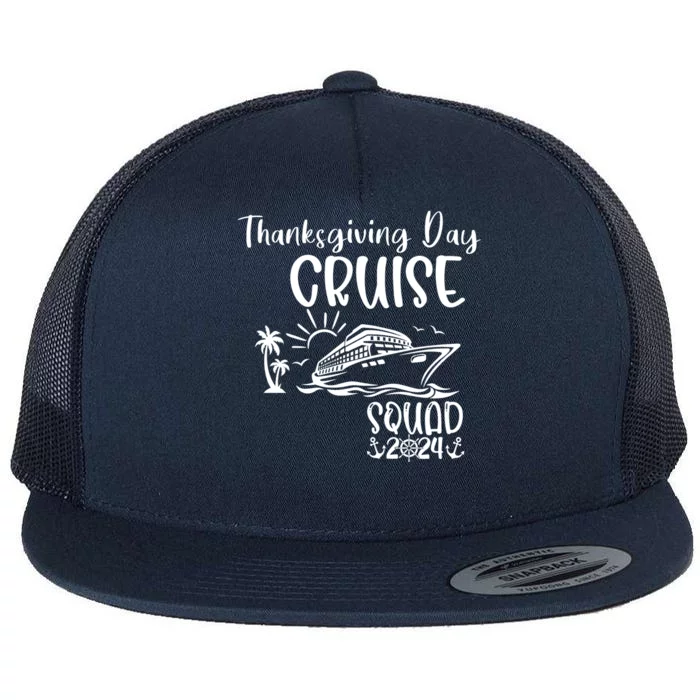 Thanksgiving Day Cruise Squad 2024 Holiday Cruise Family Matching Family Cruise Flat Bill Trucker Hat