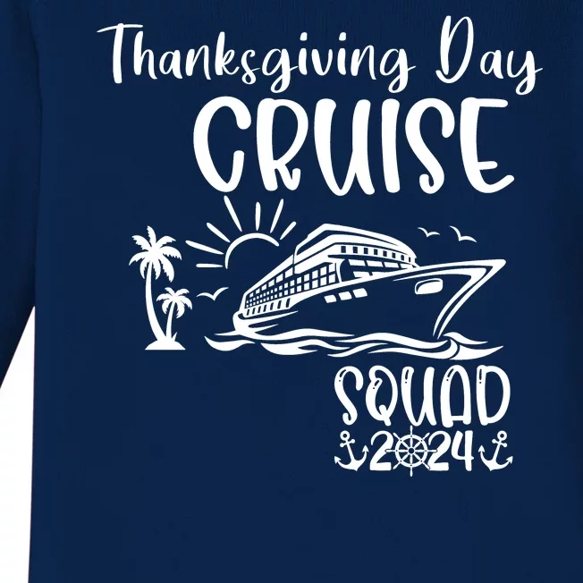 Thanksgiving Day Cruise Squad 2024 Holiday Cruise Family Matching Family Cruise Baby Long Sleeve Bodysuit