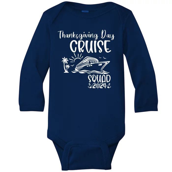 Thanksgiving Day Cruise Squad 2024 Holiday Cruise Family Matching Family Cruise Baby Long Sleeve Bodysuit