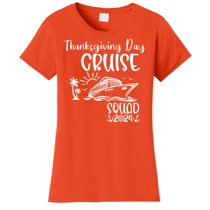 Thanksgiving Day Cruise Squad 2024 Holiday Cruise Family Matching Family Cruise Women's T-Shirt