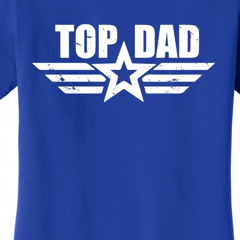 Top Dad Cool Fathers Day Gift Women's T-Shirt