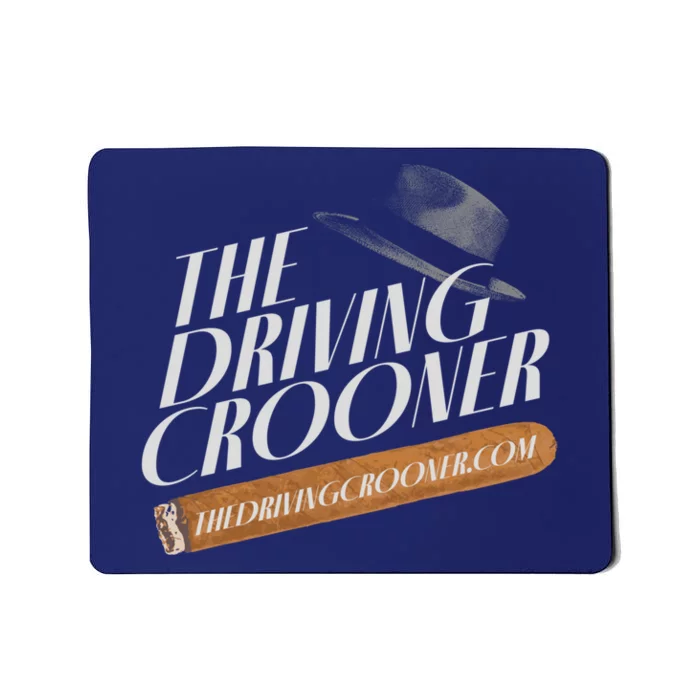 The Driving Crooner I Think You Should Leave Mousepad