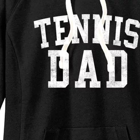 Tennis Dad Classic Bold Font FatherS Day Daddy Women's Fleece Hoodie