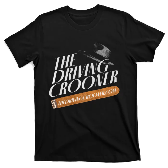 The Driving Crooner I Think You Should Leave T-Shirt