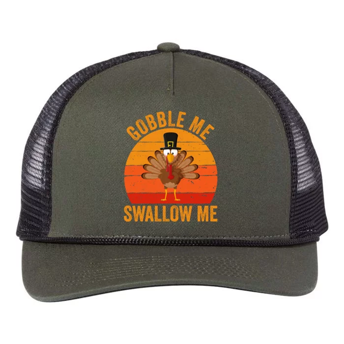 Turkey Day Cute Gift Gobble Me Swallow Me Thanksgiving Day Gift Retro Rope Trucker Hat Cap