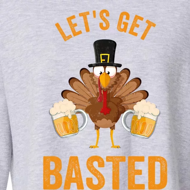 Turkey Day Cool Gift Lets Get Basted Thanksgiving Day Gift Cropped Pullover Crew