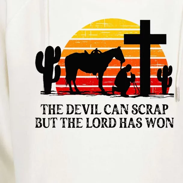 The Devil Can Scrap But The Lord Has Won Womens Funnel Neck Pullover Hood