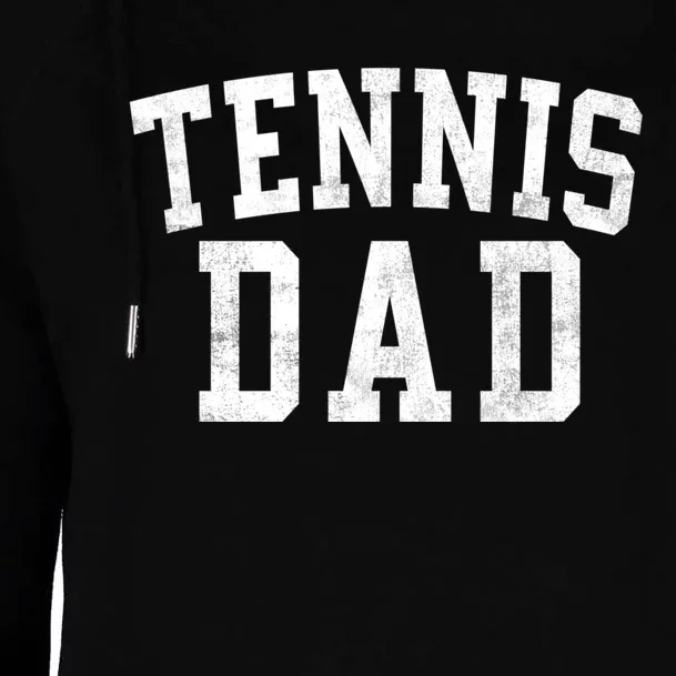 Tennis Dad Classic Bold Font FatherS Day Daddy Womens Funnel Neck Pullover Hood