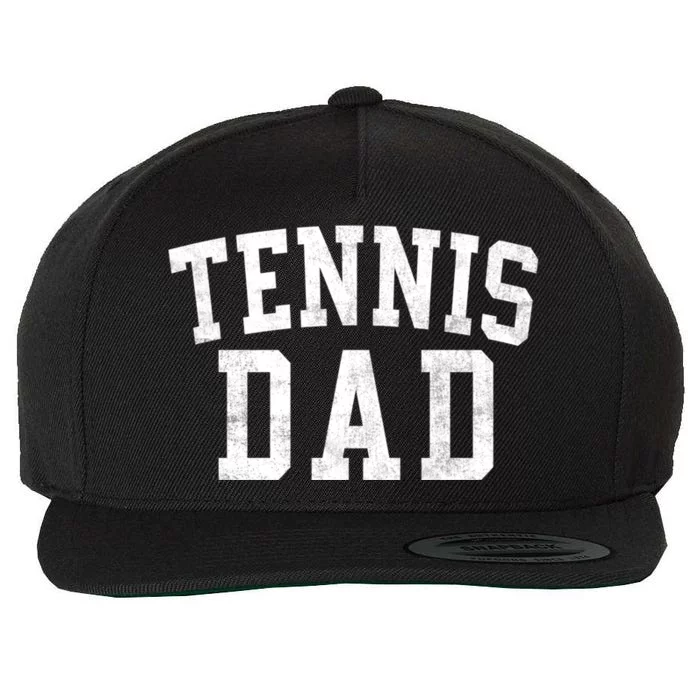 Tennis Dad Classic Bold Font FatherS Day Daddy Wool Snapback Cap