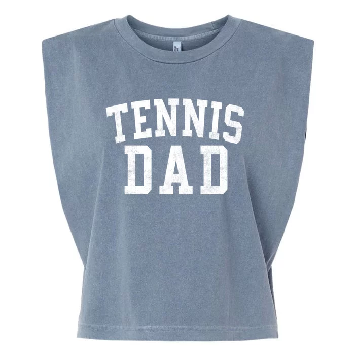 Tennis Dad Classic Bold Font FatherS Day Daddy Garment-Dyed Women's Muscle Tee