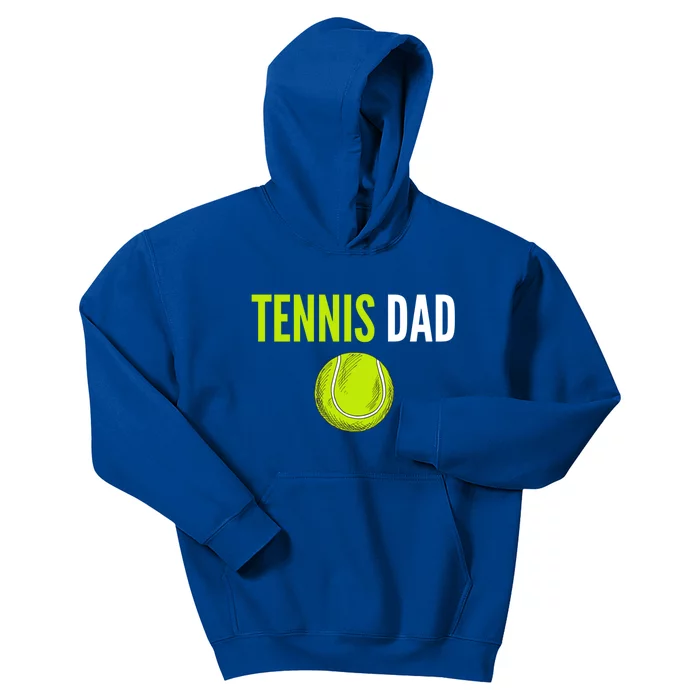 Tennis Dad Cute Gift Tennis Ball Funny Tennis Dad Cute Gift Kids Hoodie