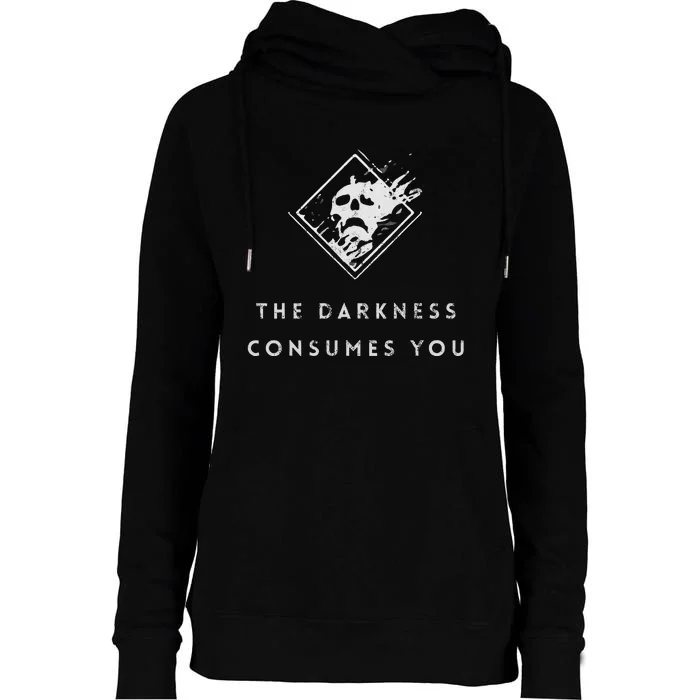 The Darkness Consumes You Gamer Guardian Womens Funnel Neck Pullover Hood