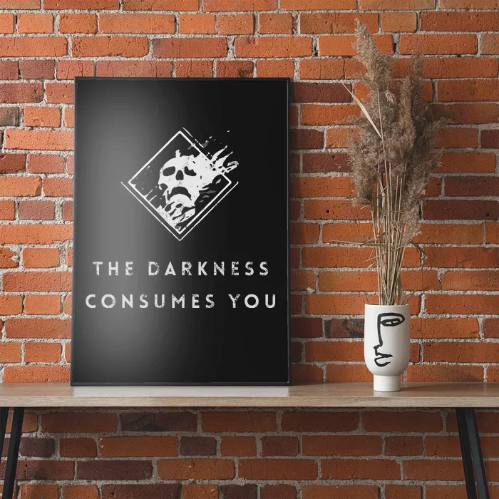 The Darkness Consumes You Gamer Guardian Poster