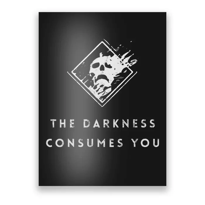 The Darkness Consumes You Gamer Guardian Poster