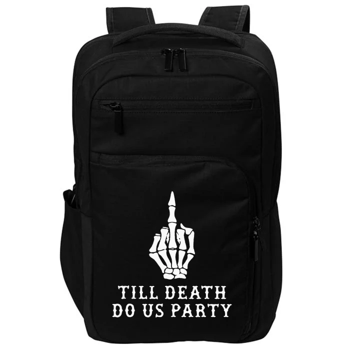 Till Death Do Us Party Impact Tech Backpack