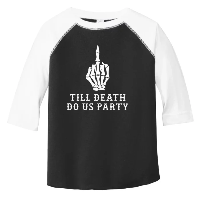 Till Death Do Us Party Toddler Fine Jersey T-Shirt