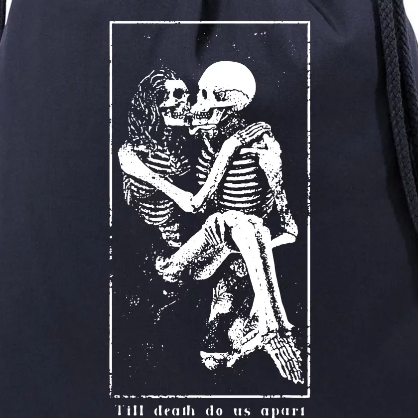 Till Death Do Us Apart Drawstring Bag