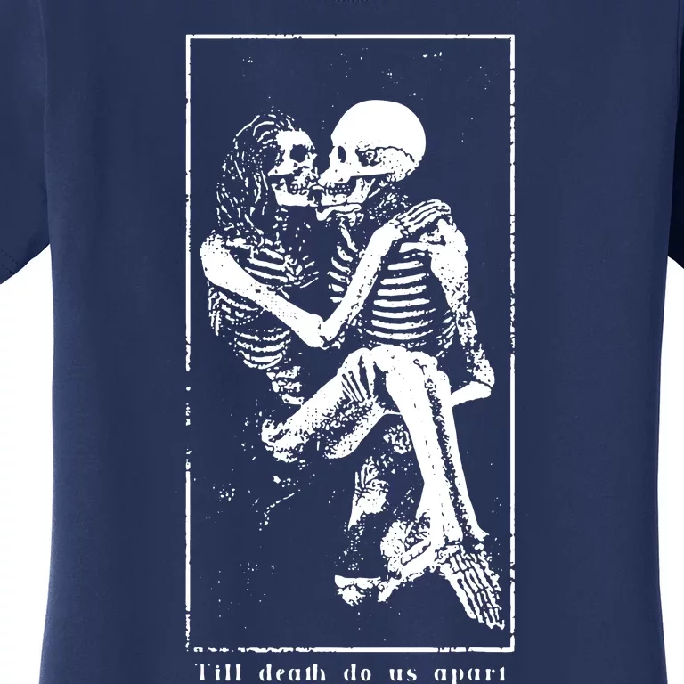 Till Death Do Us Apart Women's T-Shirt