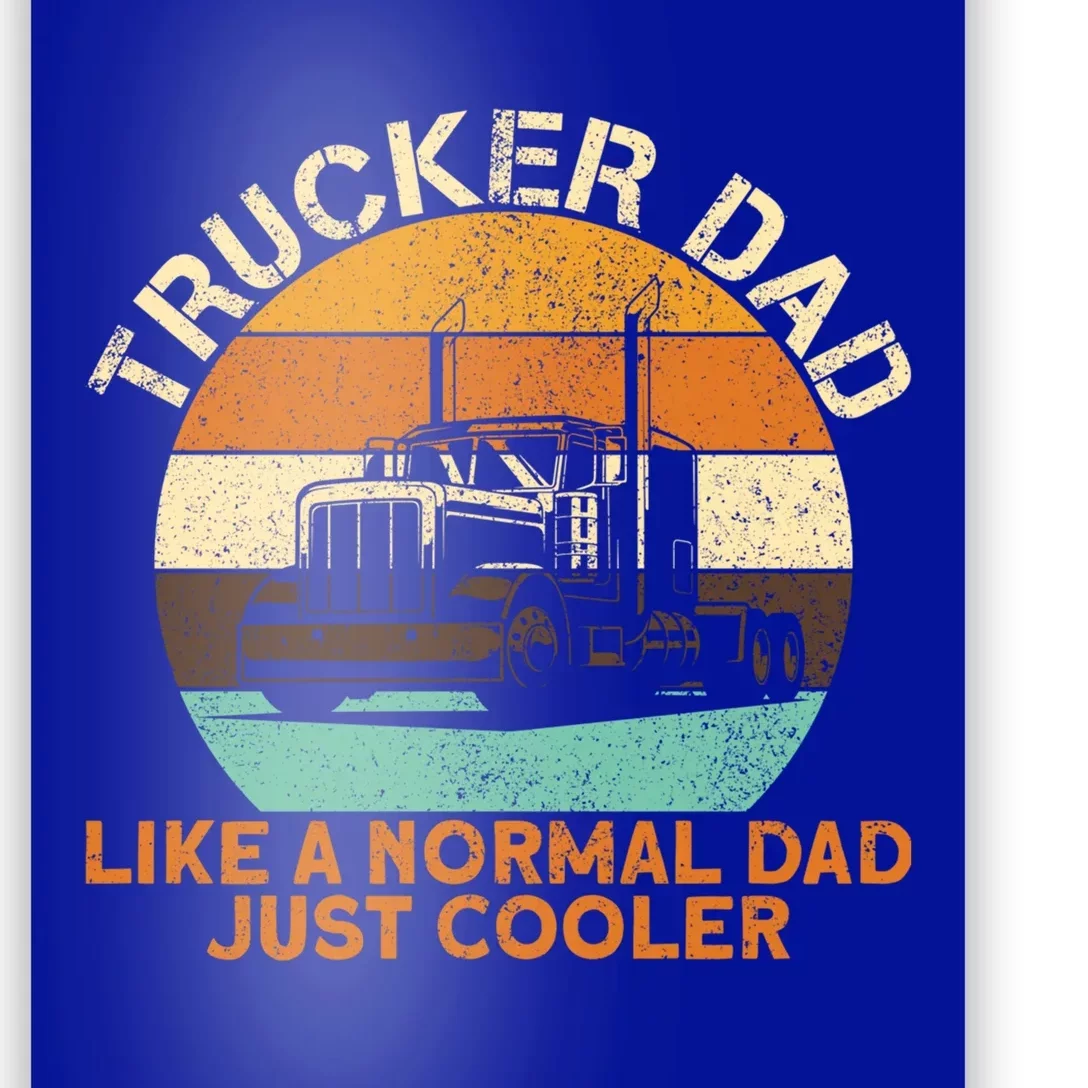 Trucker Dad Diesel Big Rig Semigifttrailer Truck Driver Gift Poster