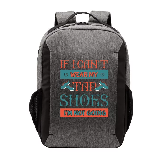 Tap Dance Dancing Dancer Shoes Rhythm Tapping Softmeaningful Giftshoe Gift Vector Backpack