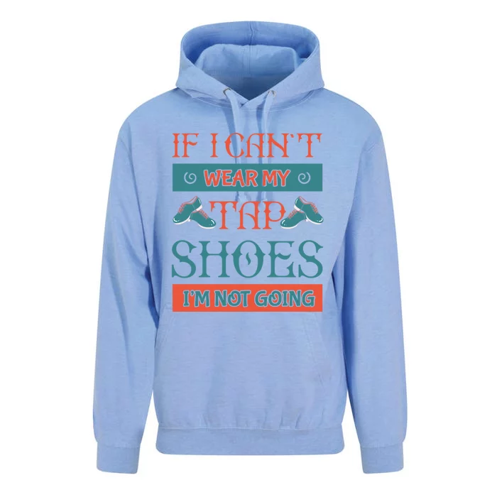 Tap Dance Dancing Dancer Shoes Rhythm Tapping Softmeaningful Giftshoe Gift Unisex Surf Hoodie