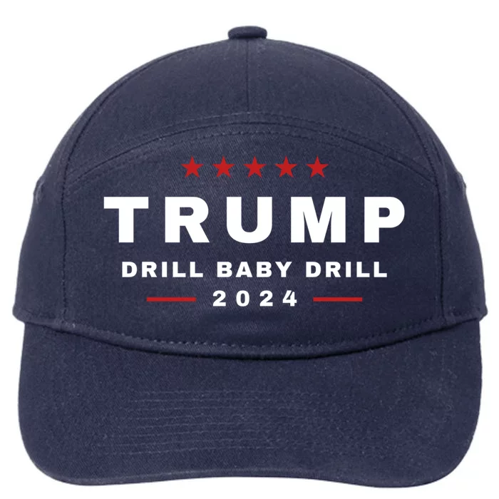 Trump Drill Drill 2024 Usa Maga Republican 4th Of July Cute Gift 7-Panel Snapback Hat