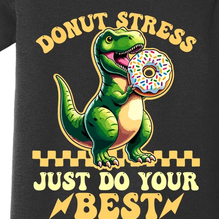 Testing Day Donut Stress Do Just Your Best Trex Dinosaur Baby Bodysuit