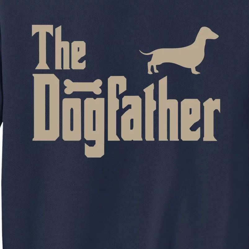 The Dogfather Dachshund Dog Lovers Sweatshirt