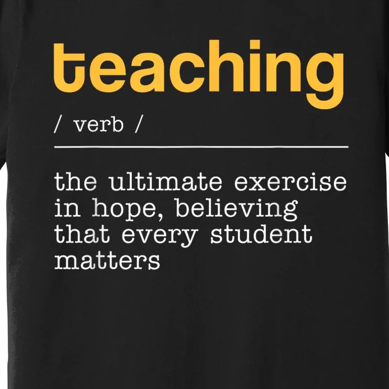 Teaching Dictionary Definition Teacher Motivational Premium T-Shirt