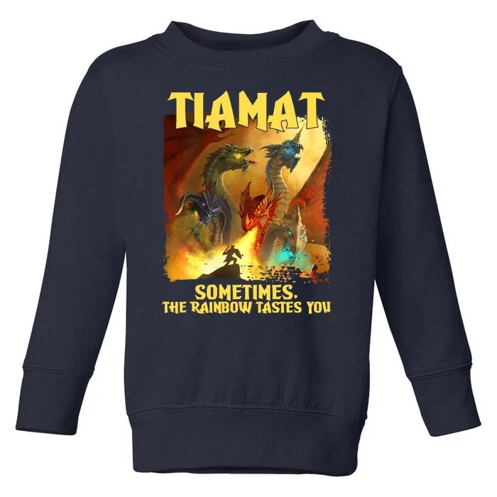 TIAMAT DnD Dragon Sometimes The Rainbow Tastes You Toddler Sweatshirt