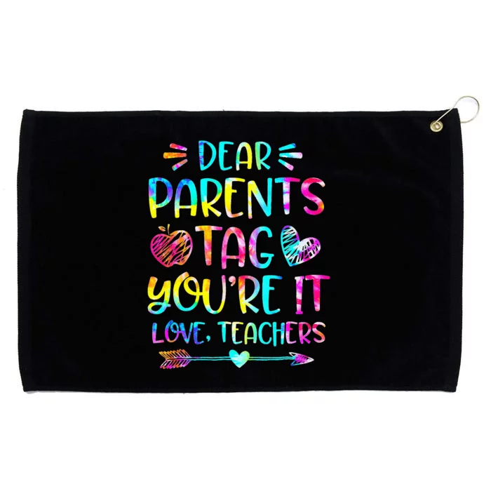 Tie Dye Dear Parents Tag Youre It Last Day Of School Teacher Grommeted Golf Towel