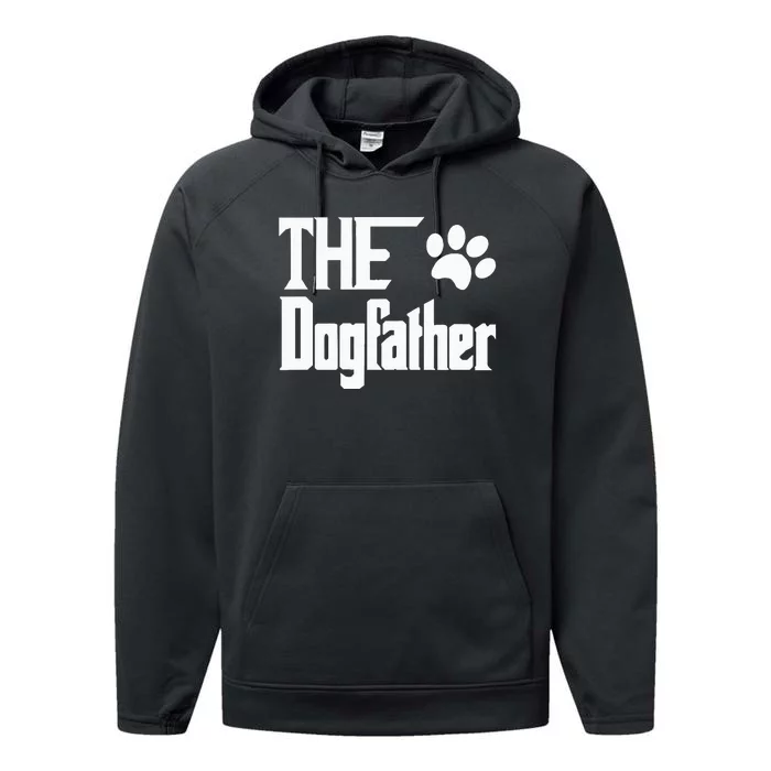 The Dogfather Dog Father Dad Performance Fleece Hoodie