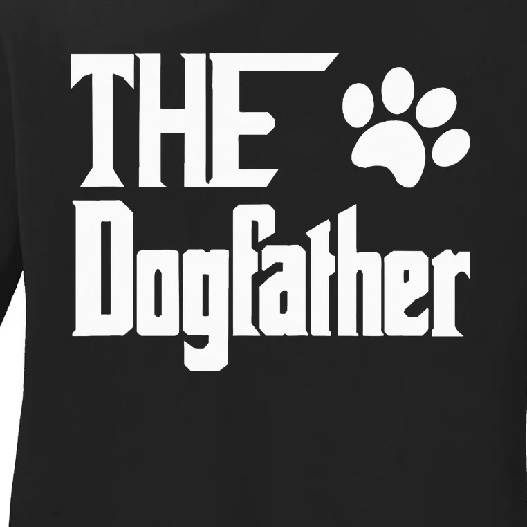 The Dogfather Dog Father Dad Ladies Long Sleeve Shirt