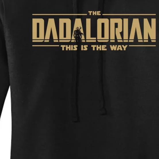 The Dadalorian Dad Papa Papalorian This Is The Way Women's Pullover Hoodie