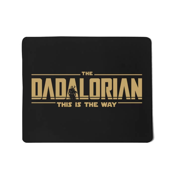 The Dadalorian Dad Papa Papalorian This Is The Way Mousepad